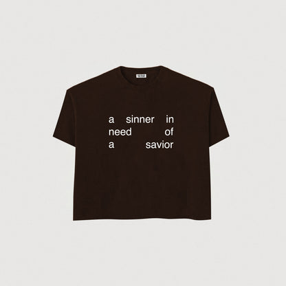 IN NEED OF A SAVIOR TEE - BROWN